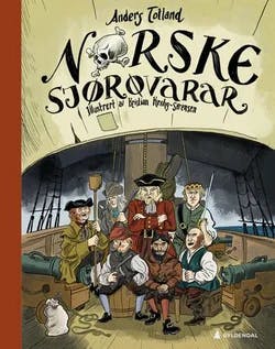 Omslag: "Norske sjørøvarar : : om plyndring og kapring i norske farvatn" av Anders Totland